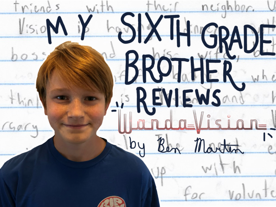 A boy on a collage that says My Sixth Grade Brother Reviews Wandavision with handwriting in the background